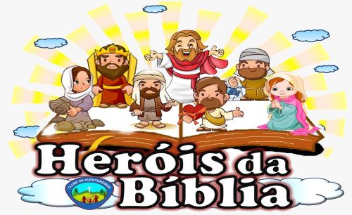 HERÓIS DA BÍBLIA
